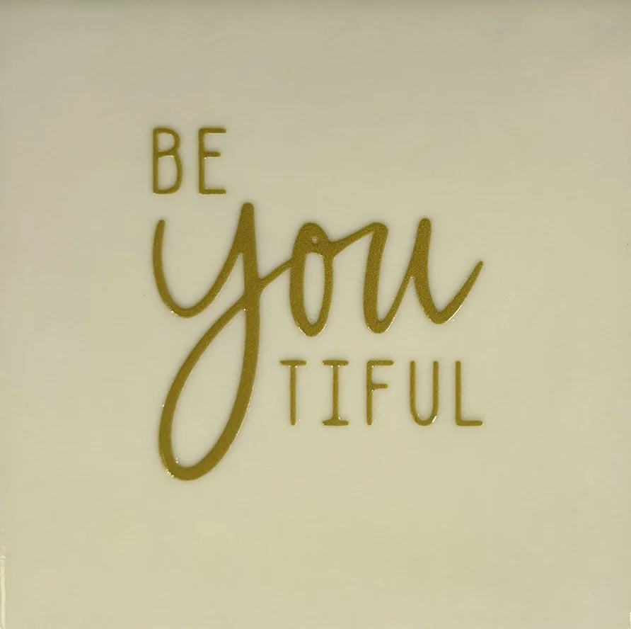 Quote tegeltje 'Be you tiful'