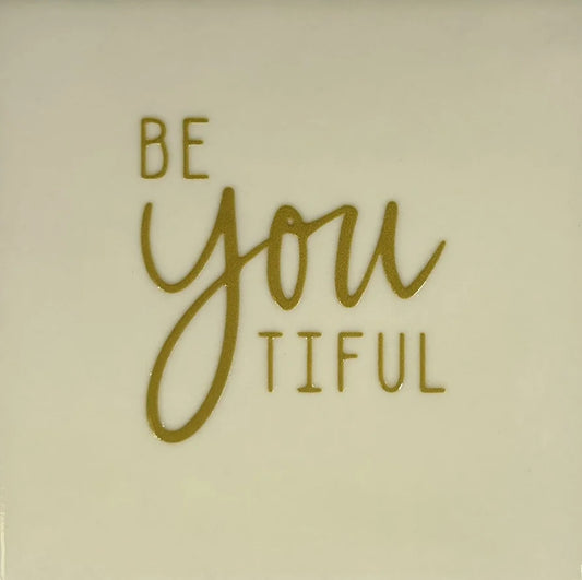 Quote tegeltje 'Be you tiful'