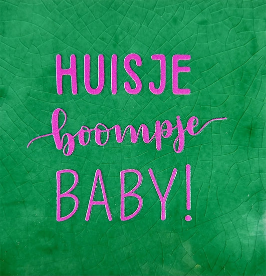Quote tegeltje 'huisje boompje baby!'