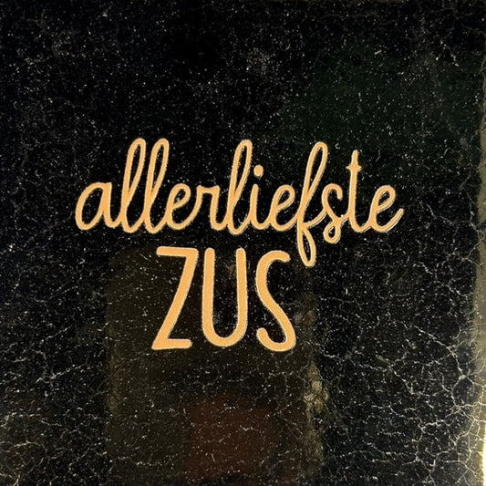 Quote tegeltje 'allerliefste zus' (goud)