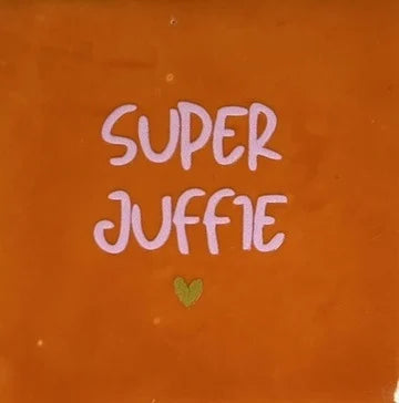 Quote tegeltje 'super juffie'