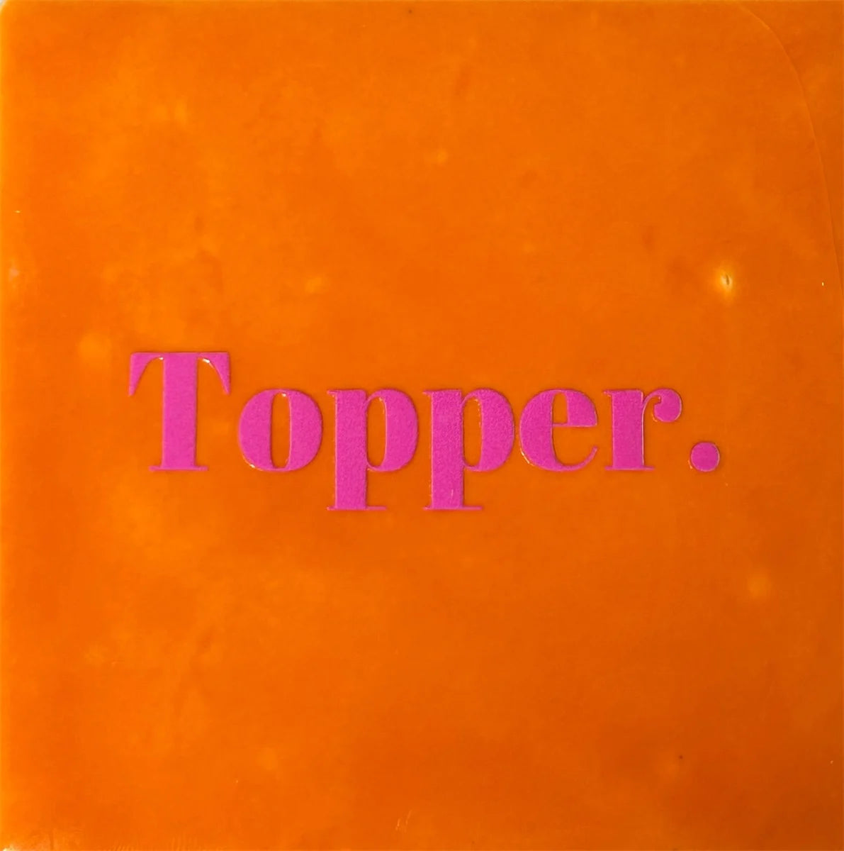 Quote tegeltje 'Topper.'