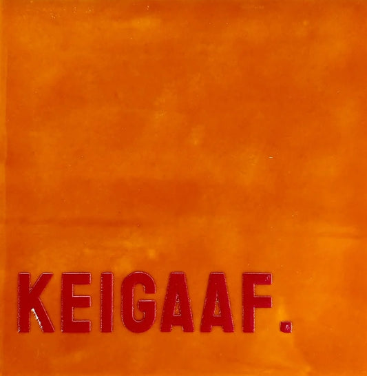 Quote tegeltje 'keigaaf'