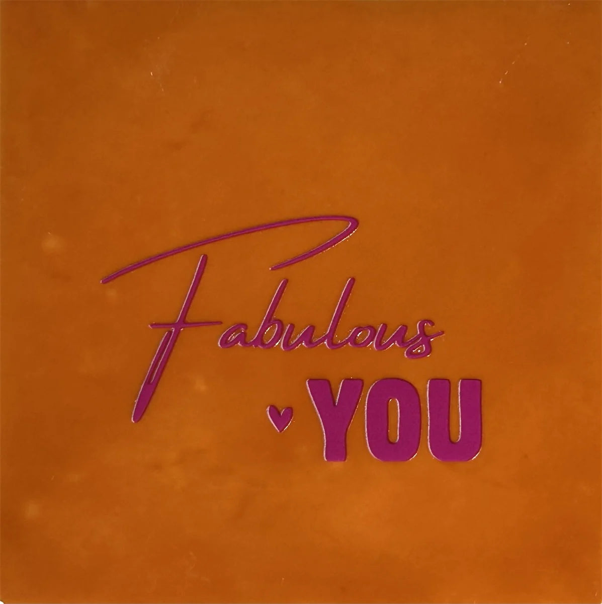 Quote tegeltje 'Fabulous you'