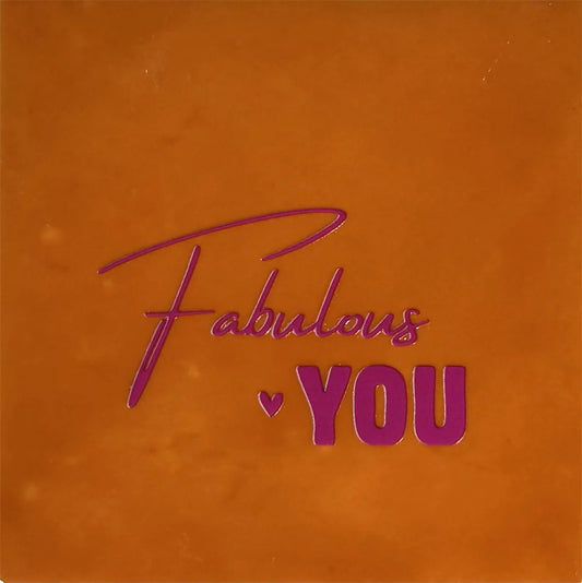 Quote tegeltje 'Fabulous you'